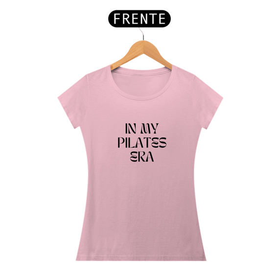 Camiseta Baby Look Premium In My Pilates Era