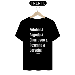 Nome do produto Camisa Futebol & Pagode & Churrasco & Resenha & Cerveja - Frases