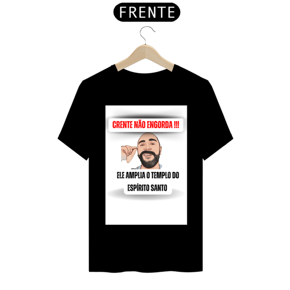 Camisa Prime ( Crente não engorda )