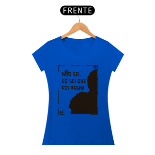 Nome do produto Baby Look Quality | Não sei, só sei que foi assim - Auto da Compadecida