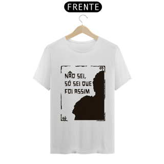 Nome do produto T-Shirt Quality | Não sei, só sei que foi assim - Auto da Compadecida