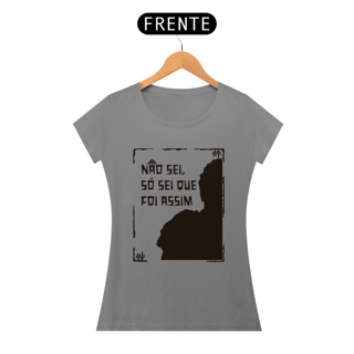 Nome do produto Baby Look Quality | Não sei, só sei que foi assim - Auto da Compadecida