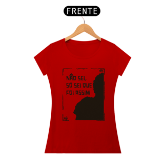 Nome do produto Baby Look | Não sei, só sei que foi assim - Auto da Compadecida