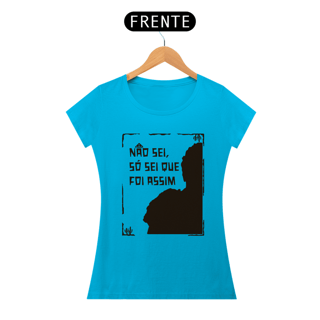 Nome do produto Baby Look | Não sei, só sei que foi assim - Auto da Compadecida