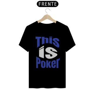 CAMISETA THIS IS POKER