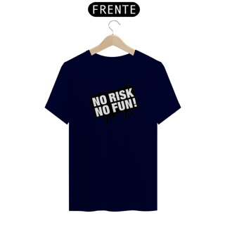 Nome do produto Camiseta No risk No fun!