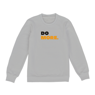 Nome do produto Moletom Do More