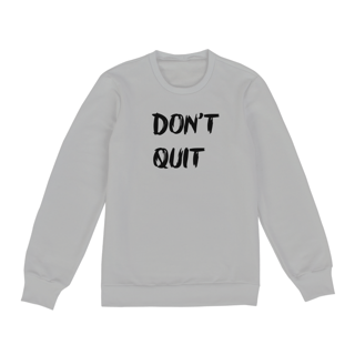 Nome do produto Moletom don't quit