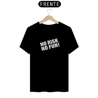 Nome do produto Camiseta No risk No fun!
