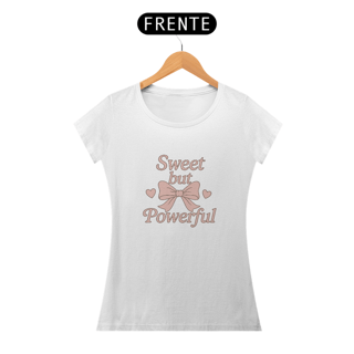 Camisa - Sweet But Powerful