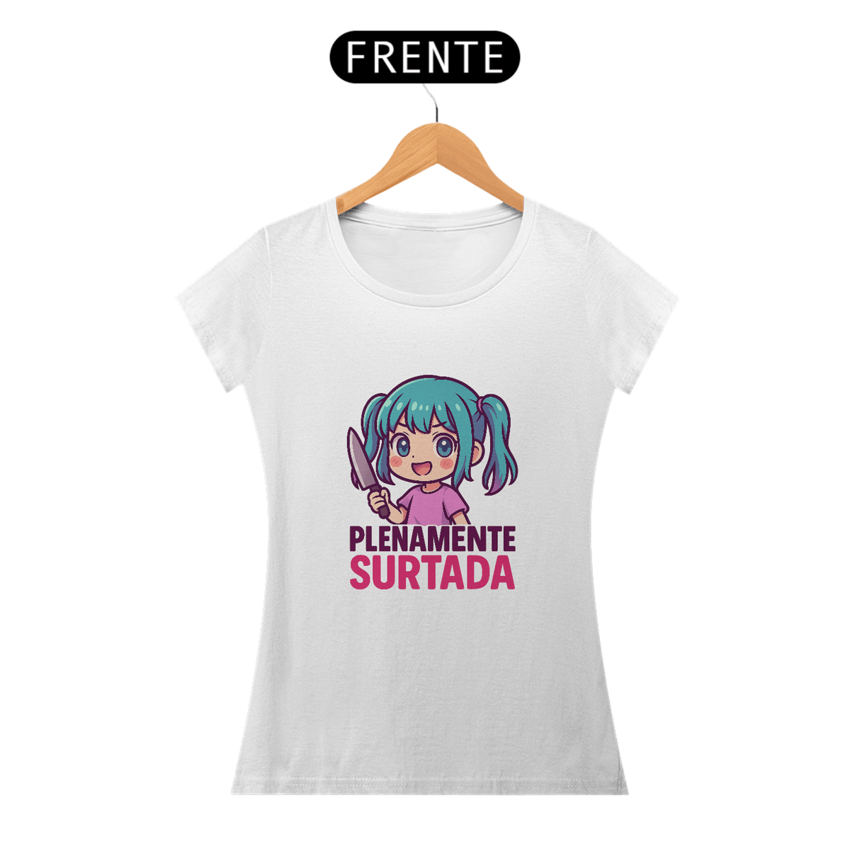 Nome do produto: Camisa - Plenamente Surtada 