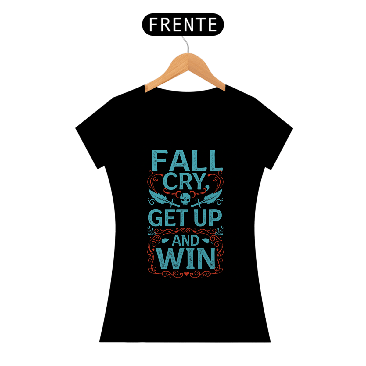 Nome do produto: Camisa - Fall Cry Get up and Win (Feminina)
