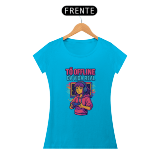 Nome do produto Camisa - Offline da Vida Real (Feminina)