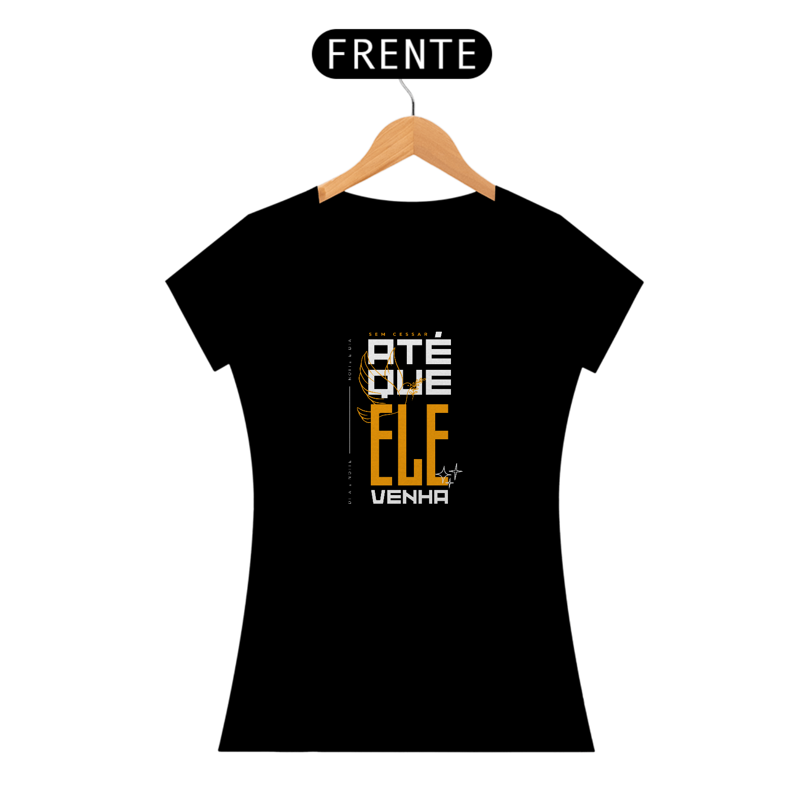 Camiseta Feminina Até que Ele venha