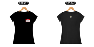 Nome do produtoCAMISA FEMININA HELLO MY NAME IS 