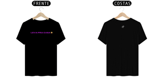 Nome do produto Camisa Leva pra casa 