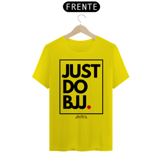 Nome do produto Camisa Just do BJJ. (Letra preta)
