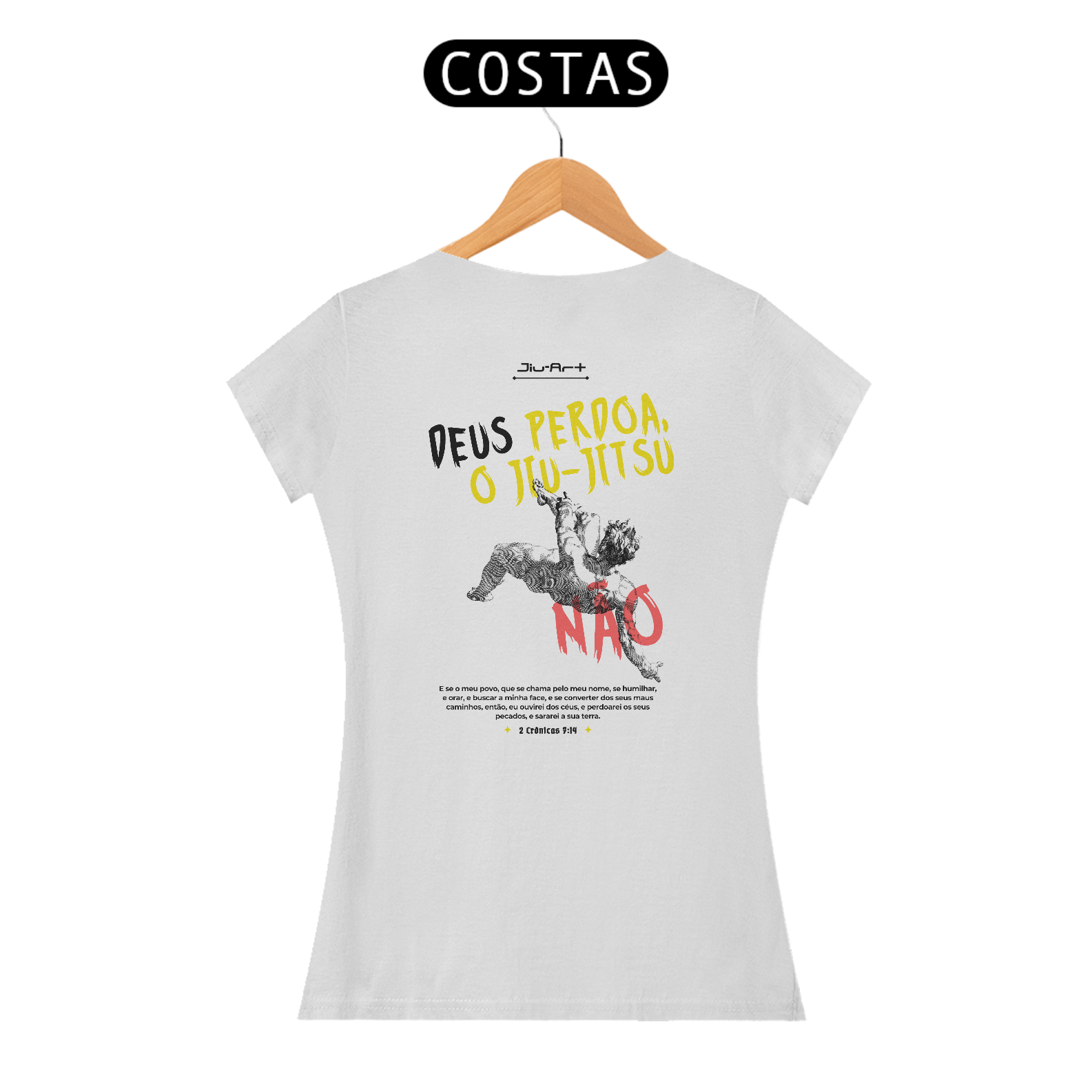 Camisa o Jiu-Jitsu não perdoa (Letra preta)