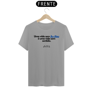 Nome do produto Camisa, uma vida sem Jiu-Jitsu (Letra preta)