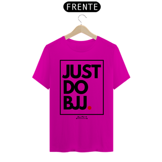 Nome do produto Camisa Just do BJJ. (Letra preta)