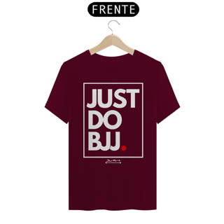 Nome do produto Camisa Just do BJJ. (Letra branca)