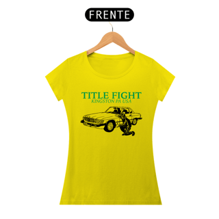 Nome do produto Title Fight - Baby Look