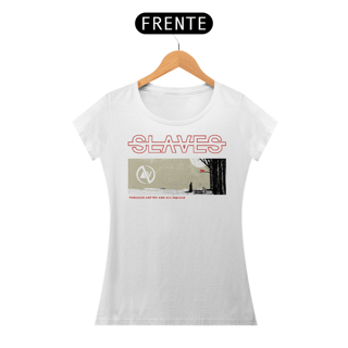 Nome do produto Slaves - Baby Look