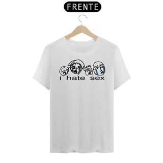 Nome do produto I Hate Sex - Básica