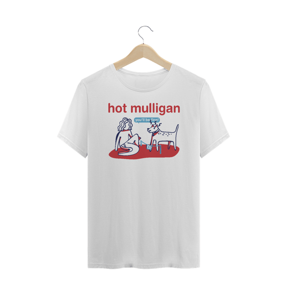Hot Mulligan 