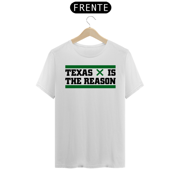 Texas Is The Reason 