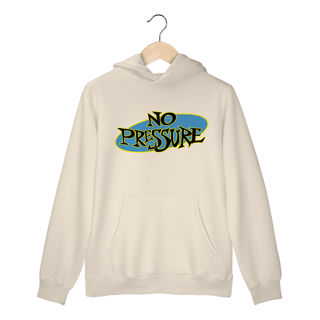 Nome do produto No Pressure - Moletom