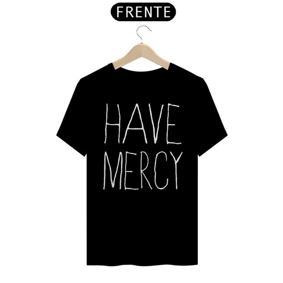 Have Mercy - Básica