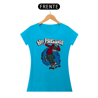 Nome do produto No Pressure - Baby Look