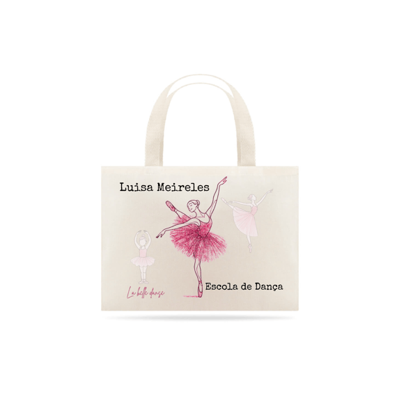 Eco bag  - Luisa Meireles Escola de Dança 