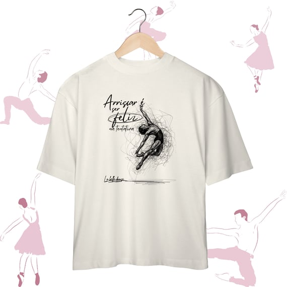 Ballet  - Oversized - Caos e coragem 