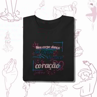 Nome do produto Dança que pulsa  - T-shirt 
