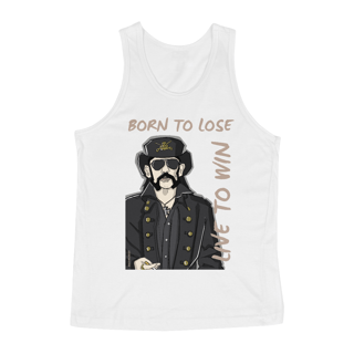 Regata Lemmy - Born to lose, Live to win