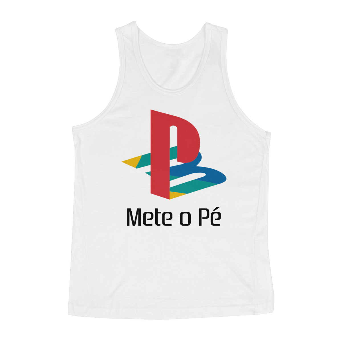 Nome do produto: Regata Mete o Pé