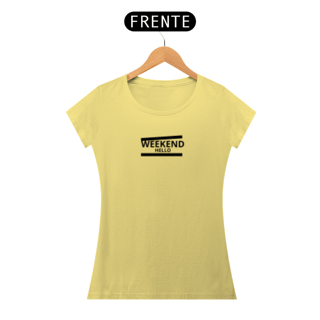 Nome do produto CAMISETA FEMININA ESTONADA - WEEKEND HELLO