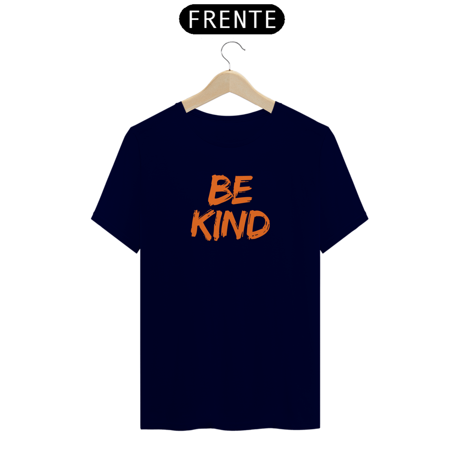 CAMISETA - T SHIRT QUALITY - BE KIND