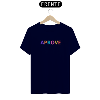 Nome do produto CAMISETA - T SHIRT QUALITY - APROVE