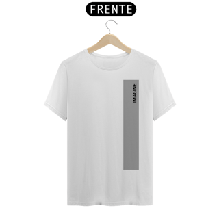 Nome do produto CAMISETA - T SHIRT QUALITY UNISEX - IMAGINE