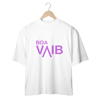 CAMISETA - T SHIRT OVERSIZED - BOA VAIB