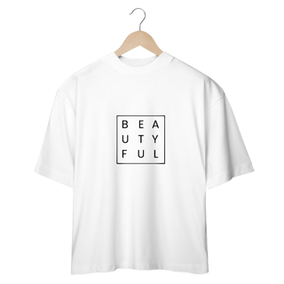 CAMISETA OVERSIZED - BEAUTYFUL