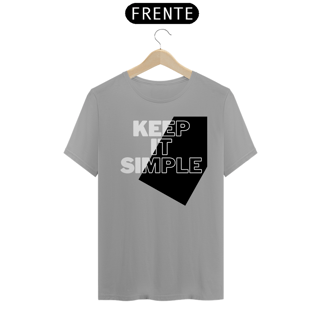 CAMISETA - T SHIRT QUALITY UNISEX - KEEP IT SIMPLE