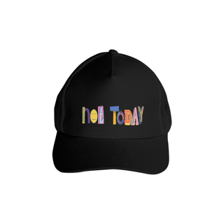 Nome do produto BONÉ PRIME - NOT TODAY