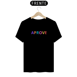 Nome do produto CAMISETA - T SHIRT QUALITY - APROVE