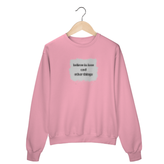 Nome do produto MOLETOM UNISEX COM ESTAMPA - BELIEVE IN LOVE