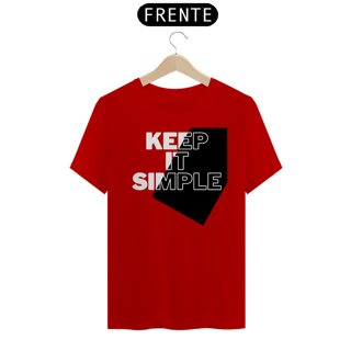 Nome do produto CAMISETA - T SHIRT QUALITY UNISEX - KEEP IT SIMPLE