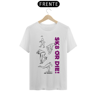 Nome do produto SK8 OR DIE